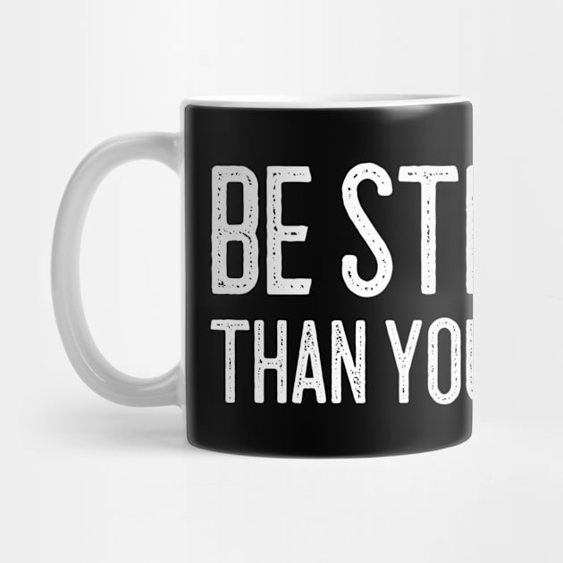 Be Stronger Than Your Excuses - Motivational Words by Textee Store